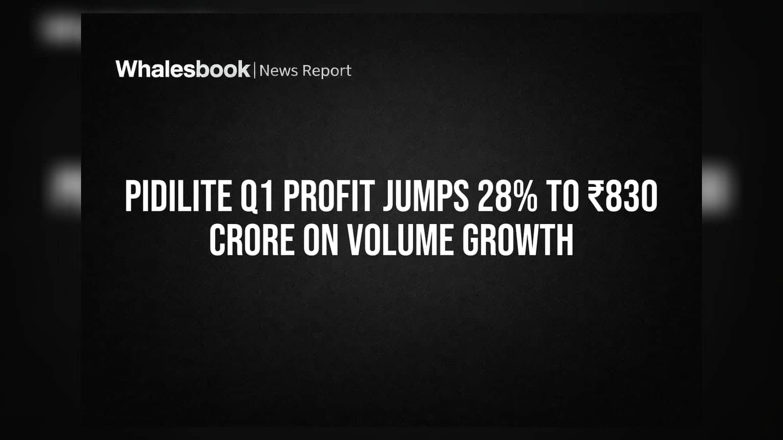 Pidilite Q1 Profit Jumps 28% To ₹830 Crore On Volume Growth
