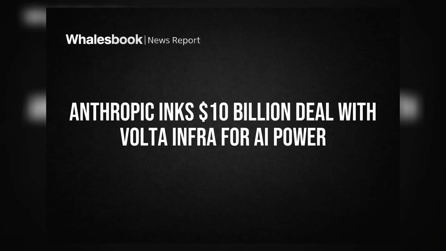 Anthropic અને Volta Infra વચ્ચે ₹83,000 કરોડનો ડીલ: AI પાવર માટે મોટું રોકાણ
