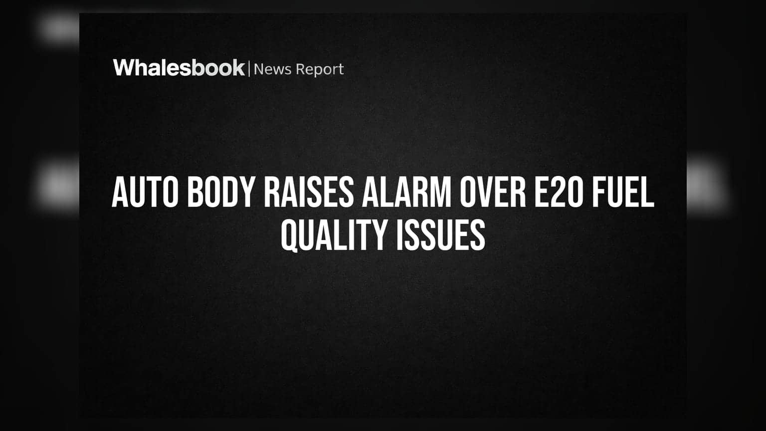 Auto Body Raises Alarm Over E20 Fuel Quality Issues