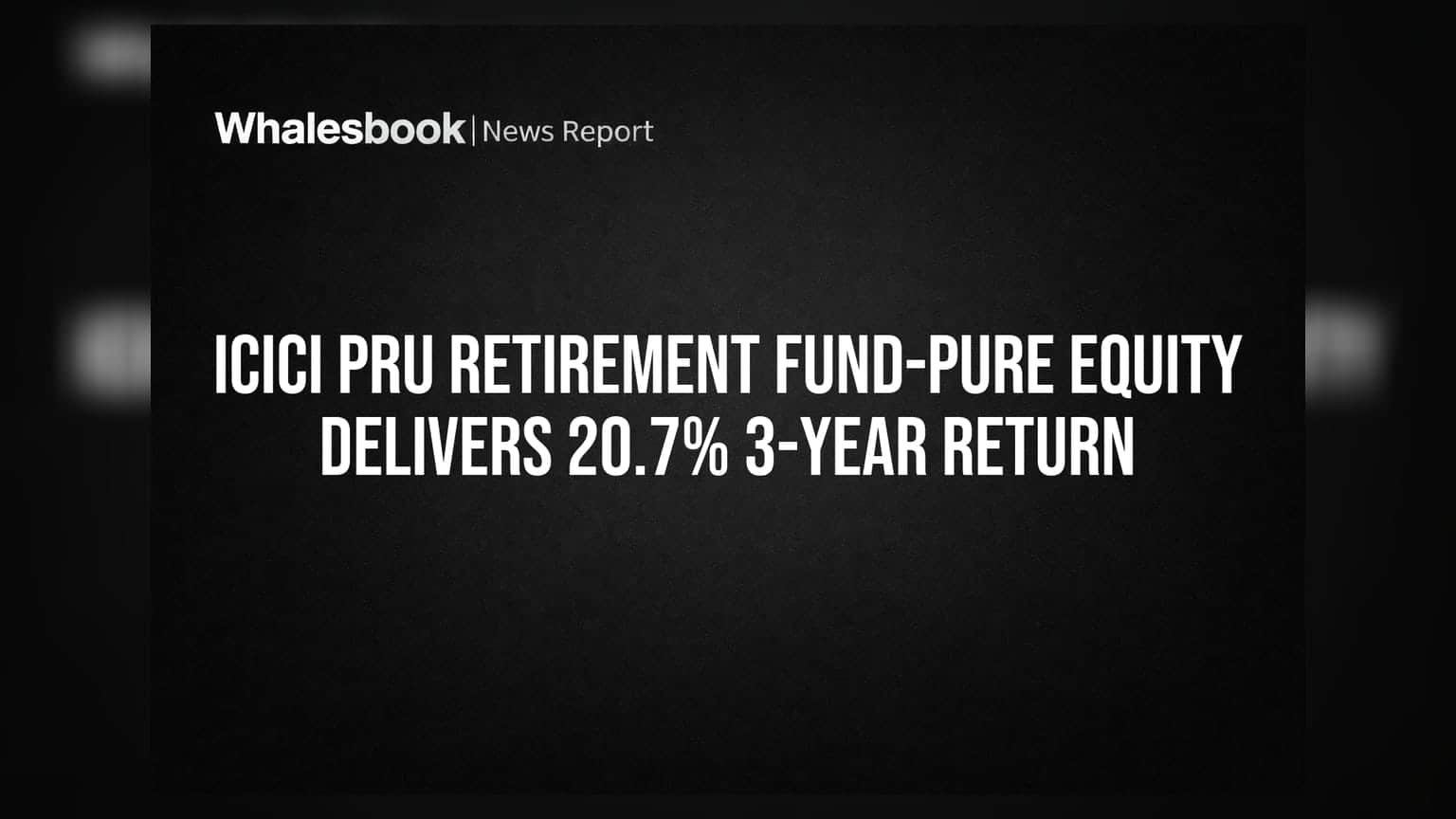 ICICI Pru Retirement Fund: 3 ஆண்டுகளில் 20.7% வருமானம், பெஞ்ச்மார்க்கை மிஞ்சிய செயல்பாடு!