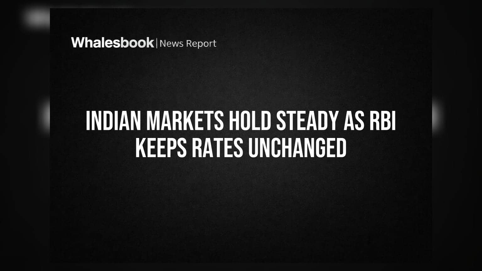 RBI కీలక నిర్ణయం: వడ్డీ రేట్లు యథాతథం.. మార్కెట్లకు ఊరట!