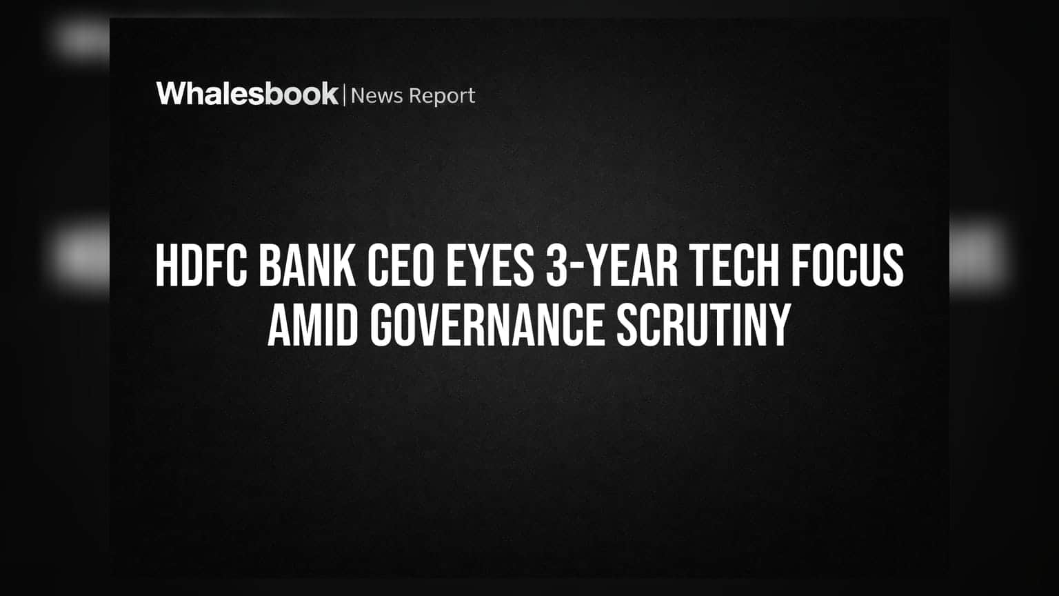 HDFC Bank Share Price: गवर्नेंस पर कसा शिकंजा, 3 साल की टेक स्ट्रैटेजी पर CEO की नजर