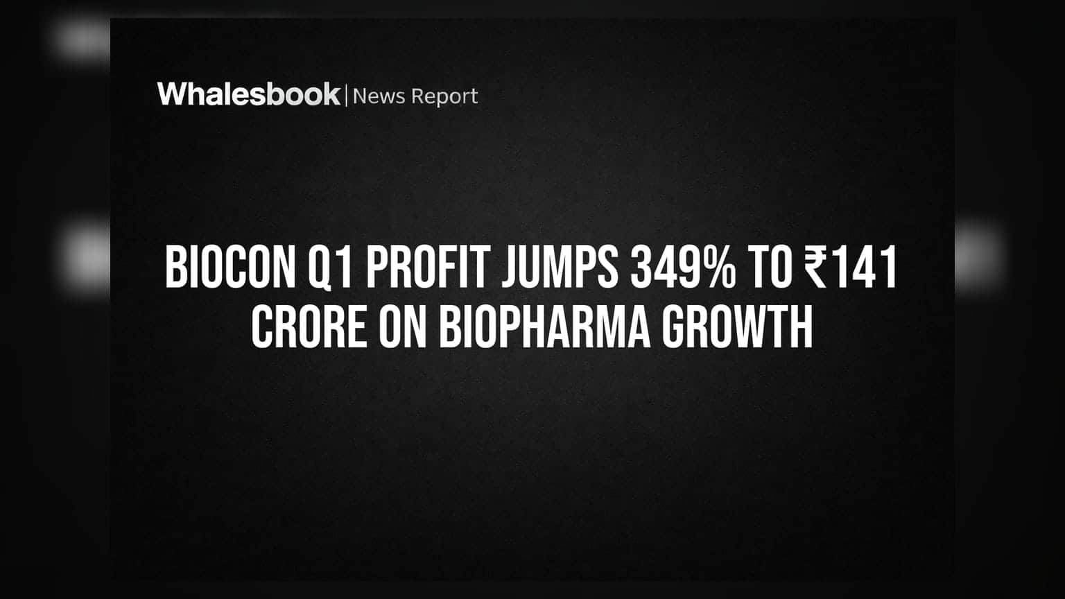 Biocon Share Price: निवेशकों की बल्ले-बल्ले! पहली तिमाही में कंपनी ने चखा बंपर मुनाफे का स्वाद, शेयर में दिखी तेजी