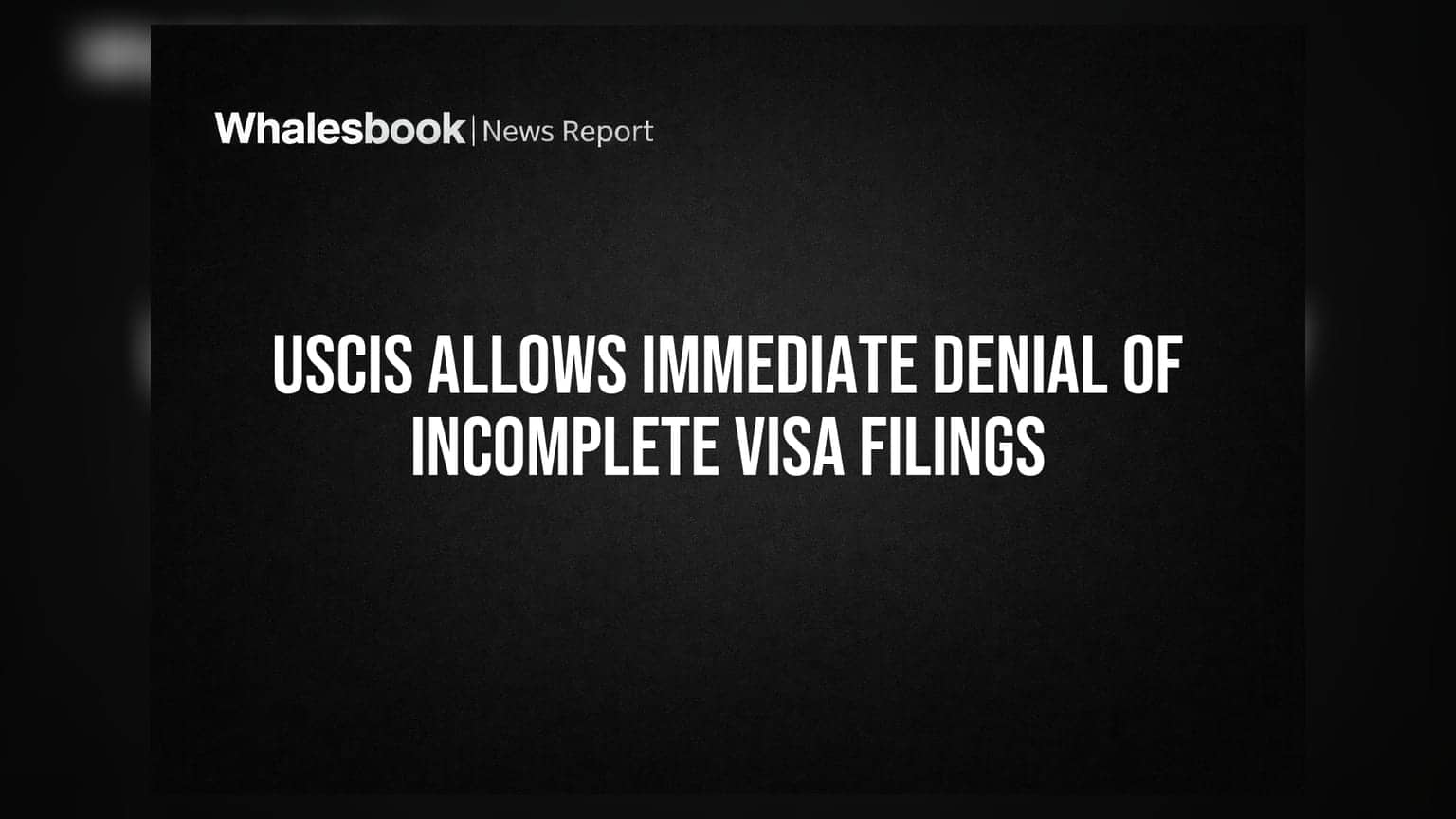USCIS चा नवा नियम: व्हिसा अर्ज अपूर्ण असल्यास तात्काळ नकार, भारतीय व्यावसायिकांसाठी धोक्याची घंटा!