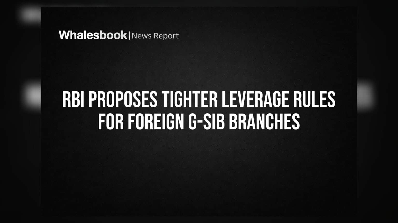 RBI కీలక నిర్ణయం: విదేశీ G-SIB బ్యాంకులపై కఠిన నిబంధనలు.. కొత్త రూల్స్ ఇవే!
