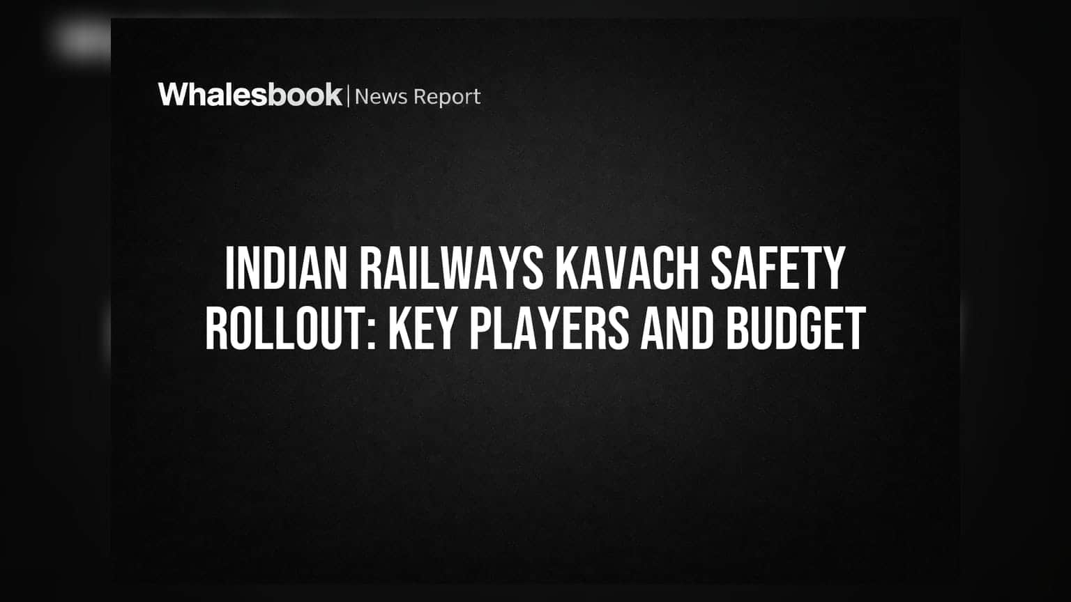 Indian Railways Kavach: దేశవ్యాప్తంగా భద్రతా వ్యవస్థ విస్తరణ.. కీలక కంపెనీలకు భారీ ఆర్డర్లు!