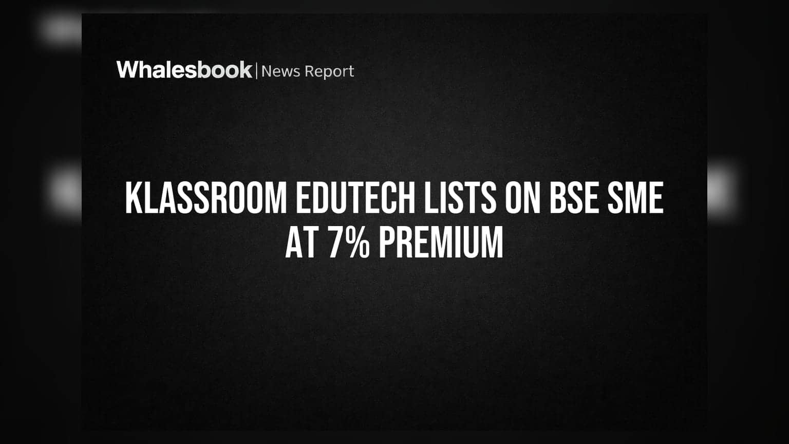 Klassroom Edutech की शानदार लिस्टिंग! BSE SME पर शेयर **7%** प्रीमियम पर खुला