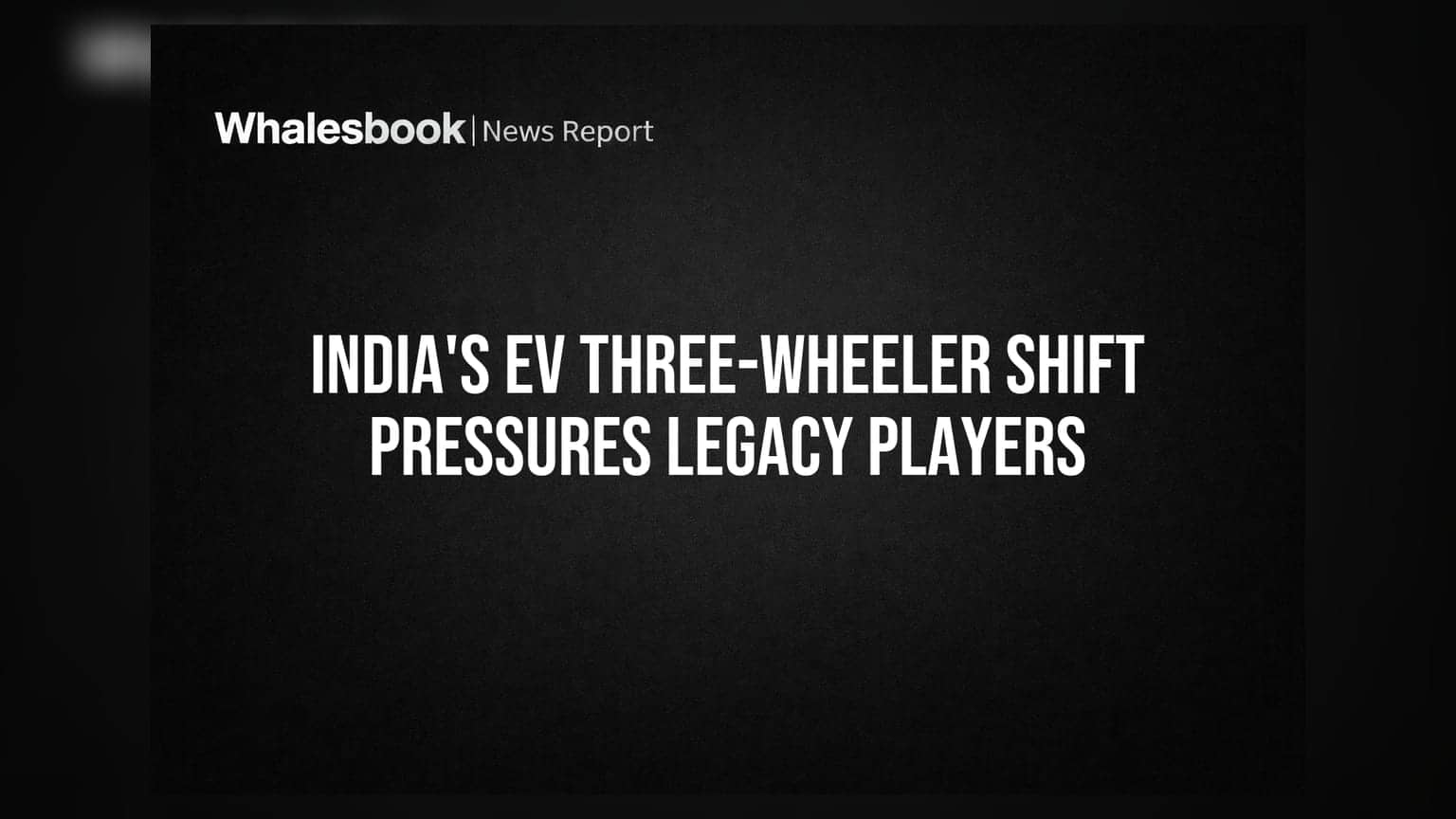 India's EV Three-Wheeler Shift Pressures Legacy Players