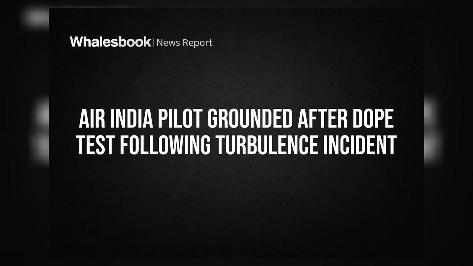 Air India Pilot Grounded: ਦਰਦਨਾਕ ਹਾਦਸੇ ਮਗਰੋਂ ਪਾਇਲਟ ਢਿੱਲਾ! ਨਸ਼ੇ 'ਚ ਪਕੜਿਆ ਗਿਆ?DGCA ਜਾਂਚ 'ਚ ਜੁਟਿਆ