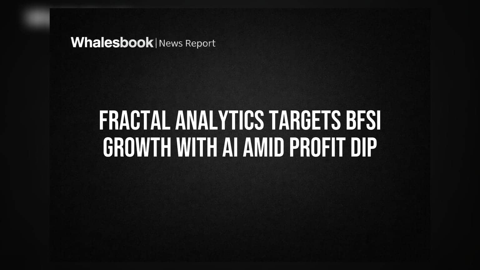 Fractal Analytics की BFSI सेक्टर में AI से धांसू ग्रोथ की तैयारी, मुनाफे में आई गिरावट