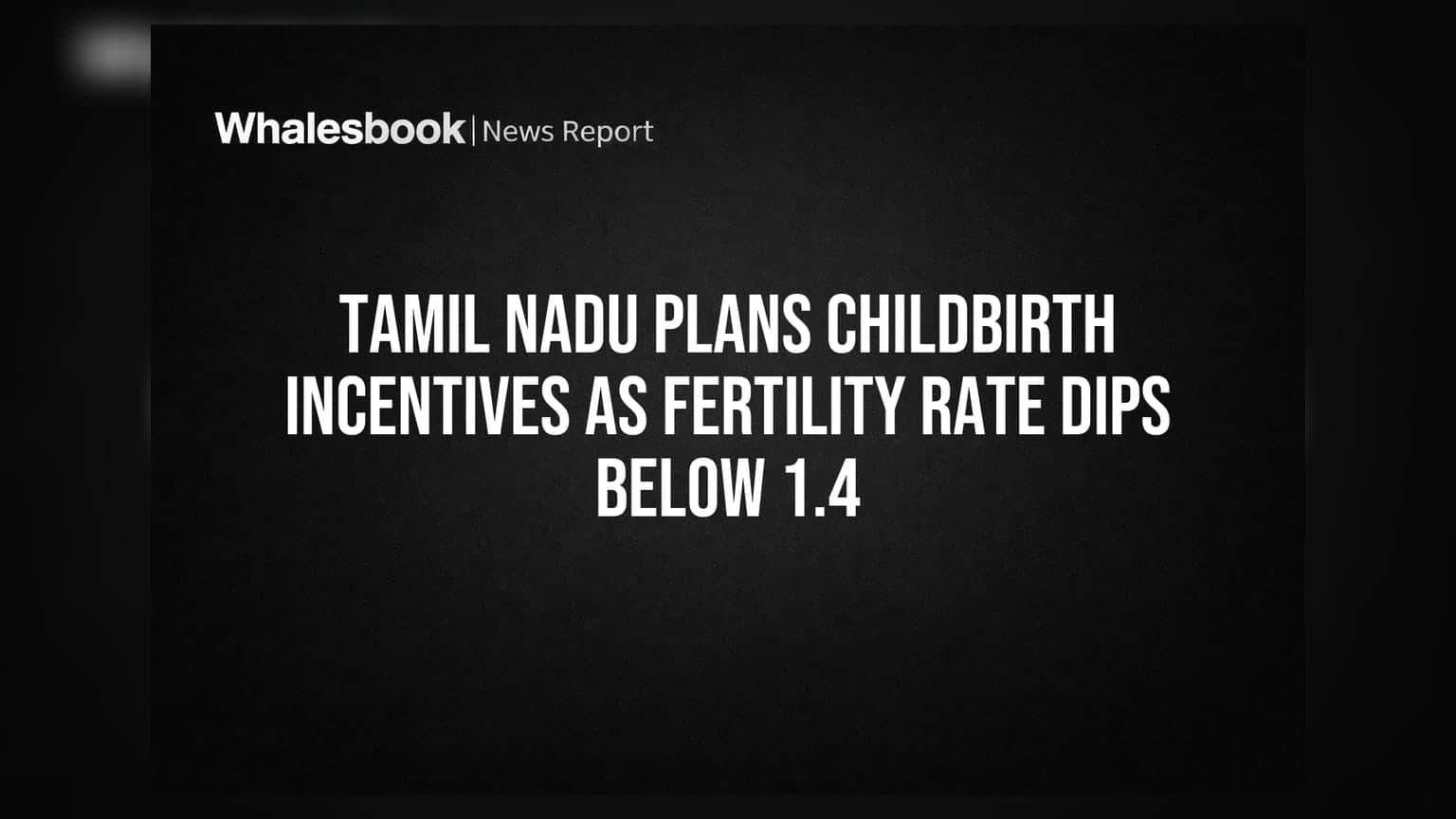 Tamil Nadu Plans Childbirth Incentives as Fertility Rate Dips Below 1.4