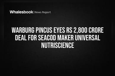 Warburg Pincus Eyes Rs 2,800 Crore Deal for Seacod Maker Universal NutriScience
