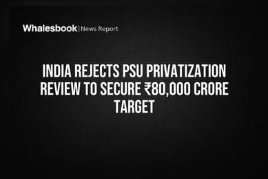 India Rejects PSU Privatization Review to Secure ₹80,000 Crore Target