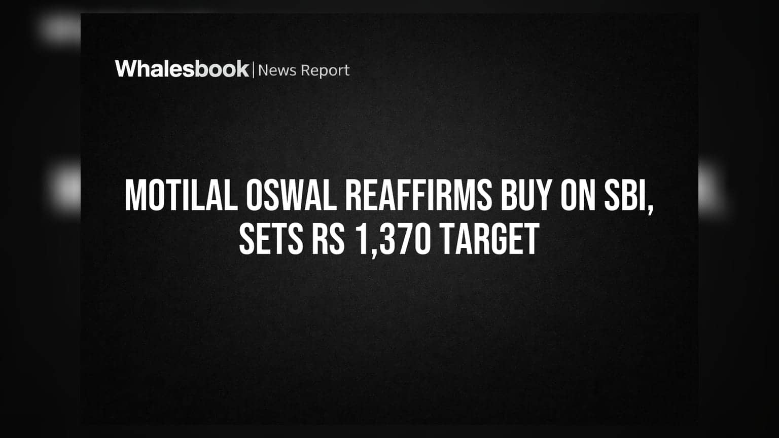 Motilal Oswal Reaffirms Buy on SBI, Sets Rs 1,370 Target