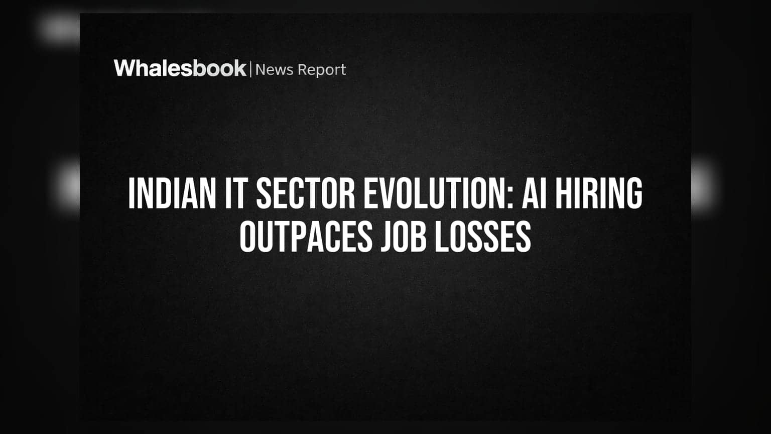 Indian IT Sector Evolution: AI Hiring Outpaces Job Losses