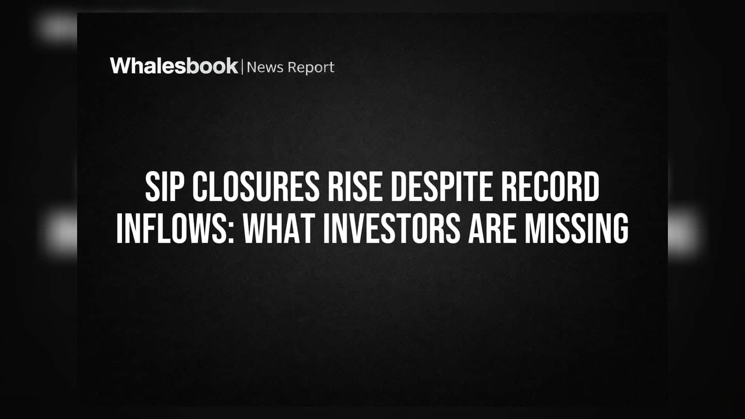 SIP Closures Rise Despite Record Inflows: What Investors Are Missing