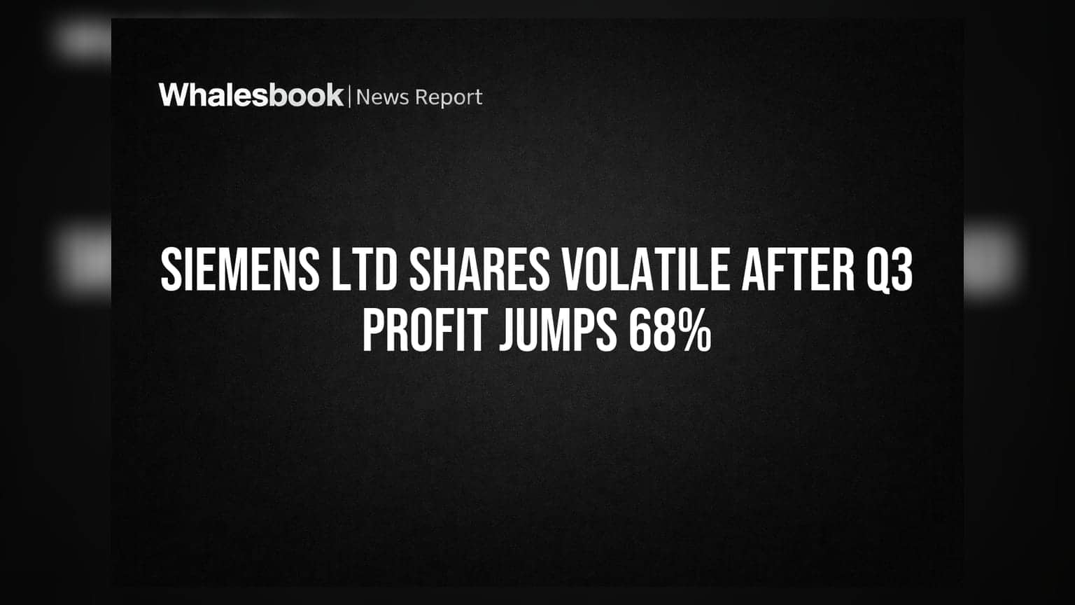 Siemens Ltd Shares Volatile After Q3 Profit Jumps 68%