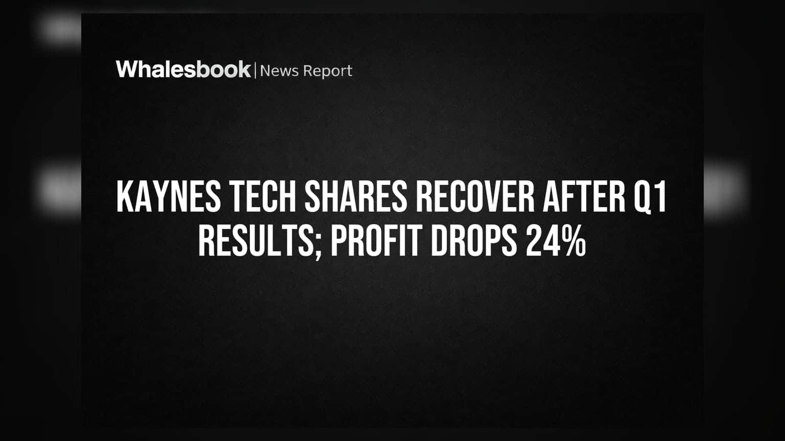 Kaynes Tech Shares: Q1 ਨਤੀਜਿਆਂ ਮਗਰੋਂ ਸਟਾਕ ਵਿੱਚ ਉਛਾਲ, ਪਰ ਮੁਨਾਫਾ **24%** ਘਟਿਆ