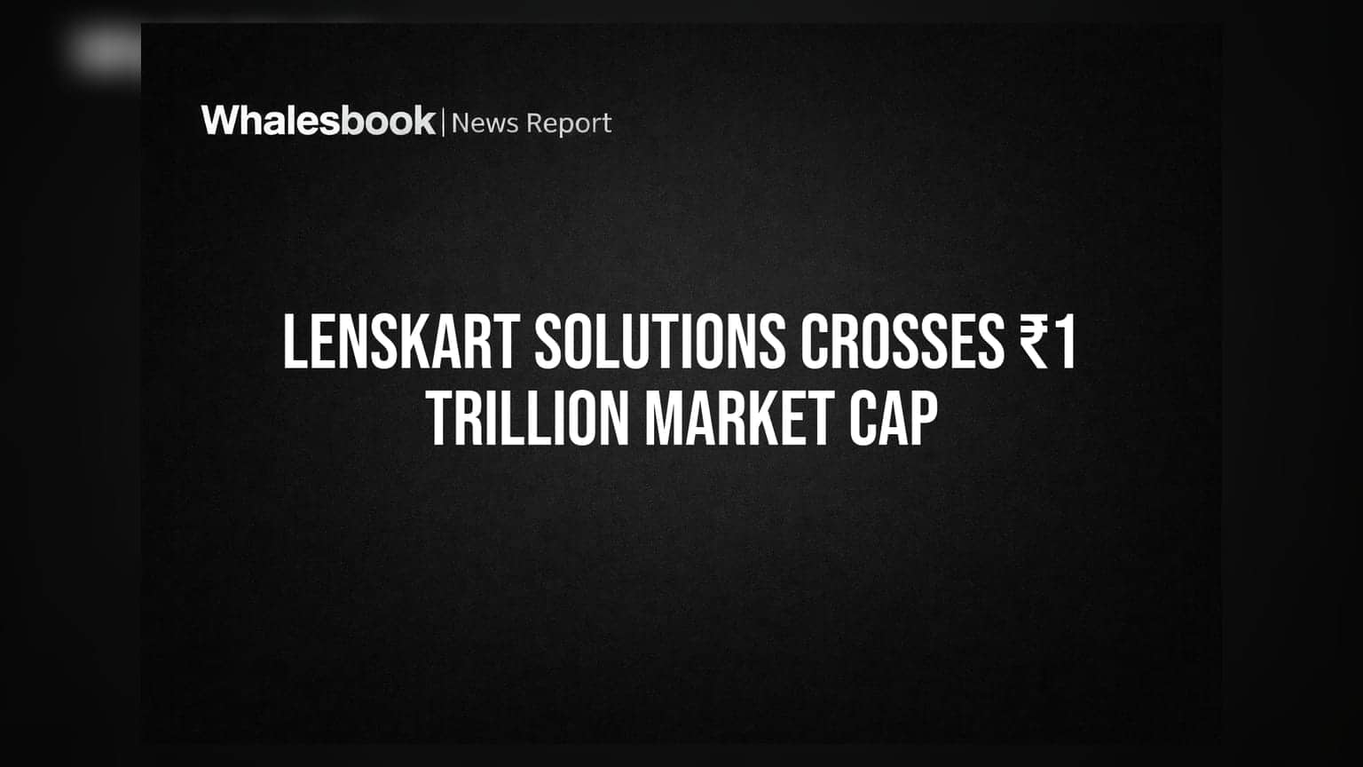 Lenskart Solutions ₹1 ट्रिलियन मार्केट कॅपिटल पार: शेअर ₹583 वर पोहोचला