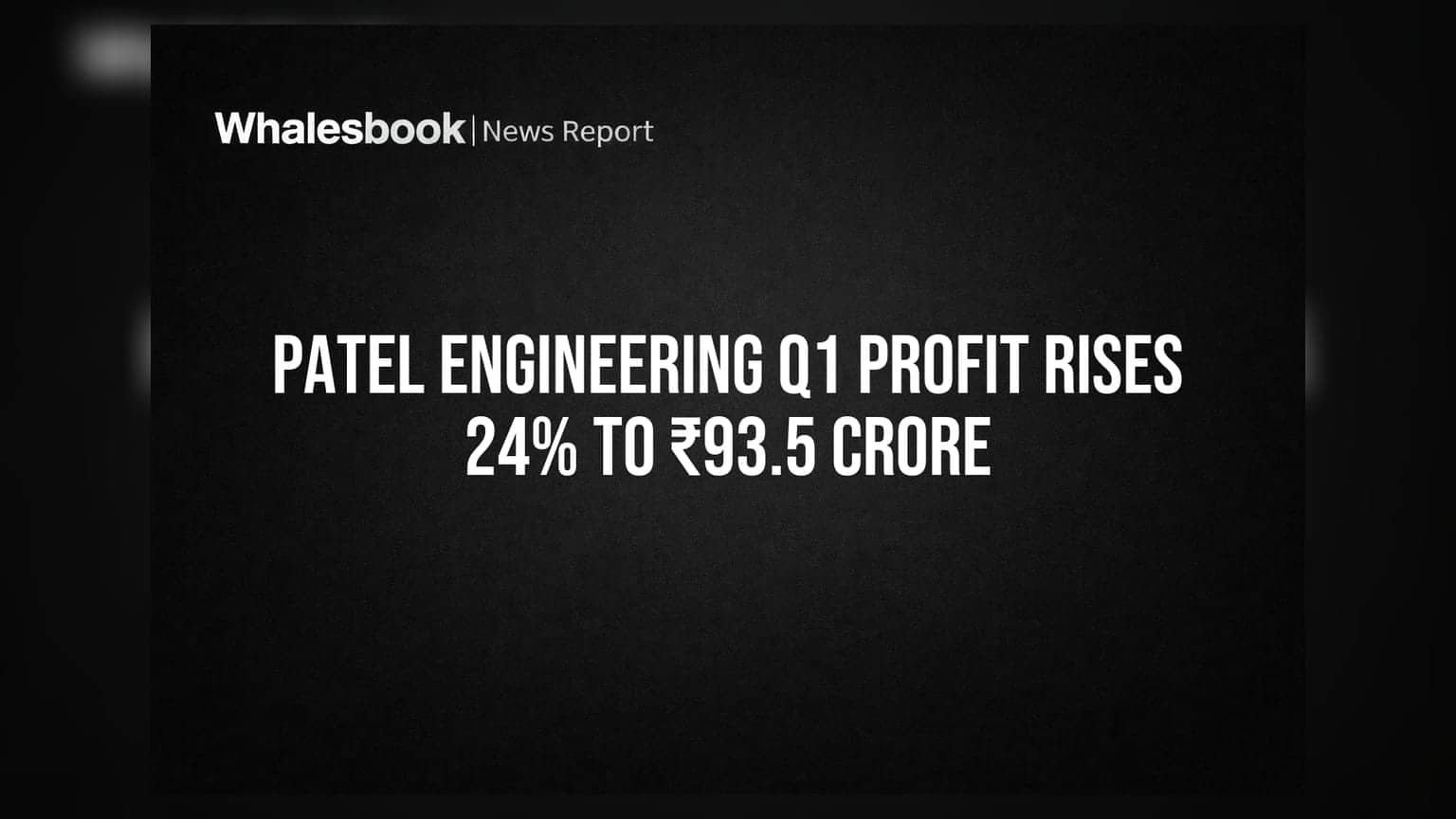 Patel Engineering Q1 Profit Rises 24% to ₹93.5 Crore