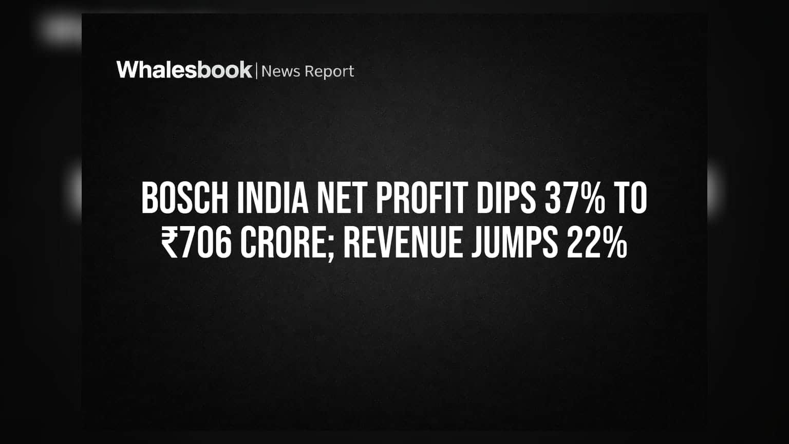 Bosch India Net Profit Dips 37% to ₹706 Crore; Revenue Jumps 22%