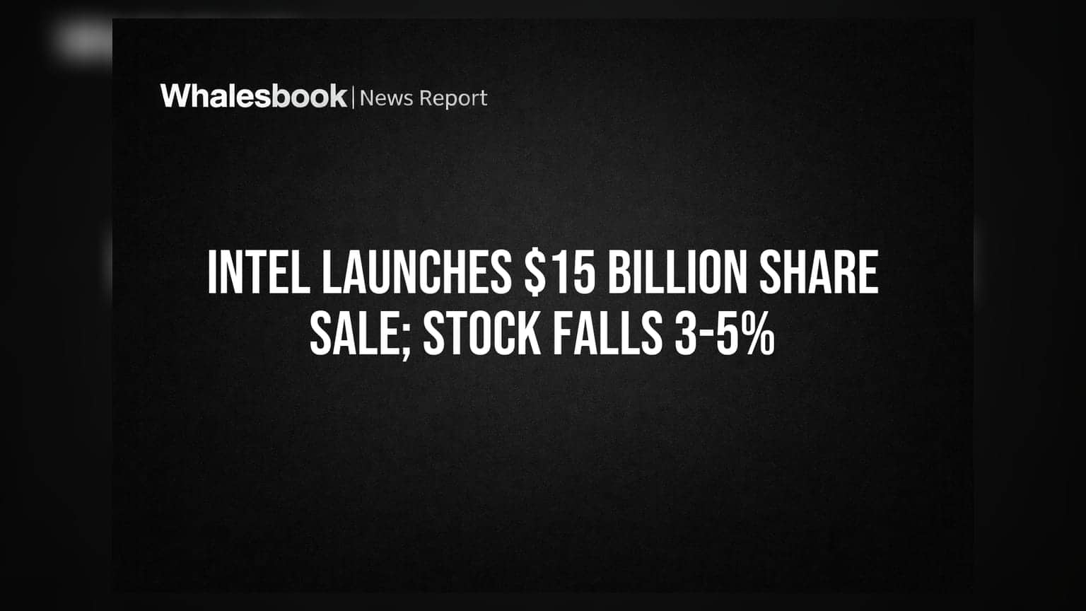 Intel Share Price: રોકાણકારો માટે મોટા સમાચાર! કંપની $15 બિલિયન વેચાણ કરશે, શેર **3-5%** ઘટ્યો