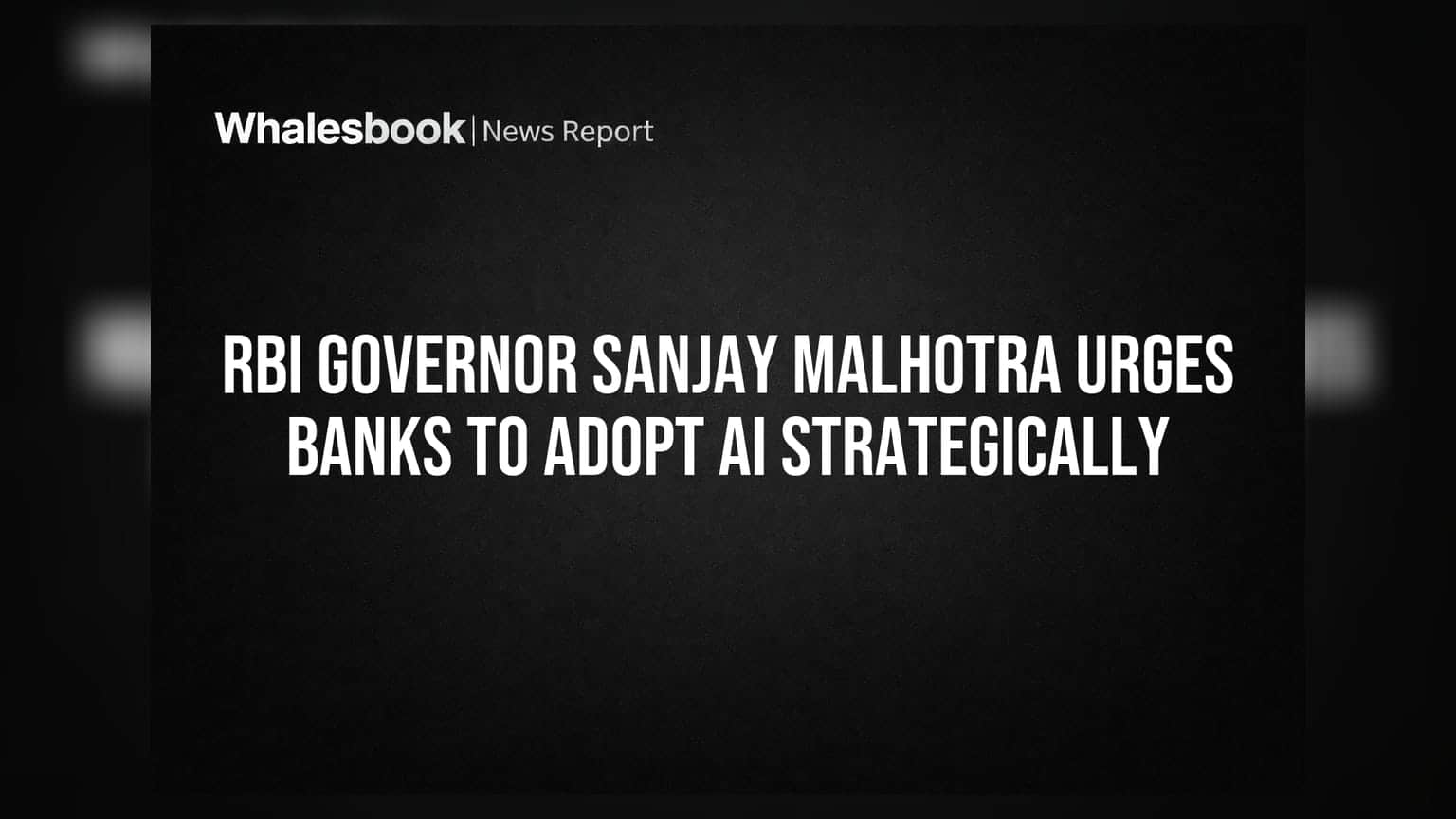 RBI Governor Sanjay Malhotra Urges Banks to Adopt AI Strategically