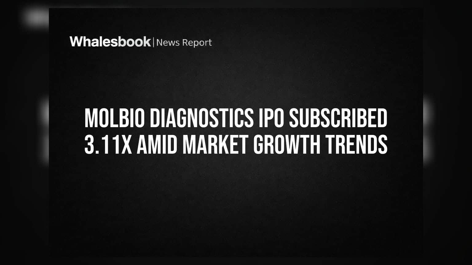 Molbio Diagnostics IPO: मागणी जोरात! दुसऱ्या दिवशी **3.11** पट सबस्क्रिप्शन, पण गुंतवणूकदारांनी घ्यावी ही काळजी