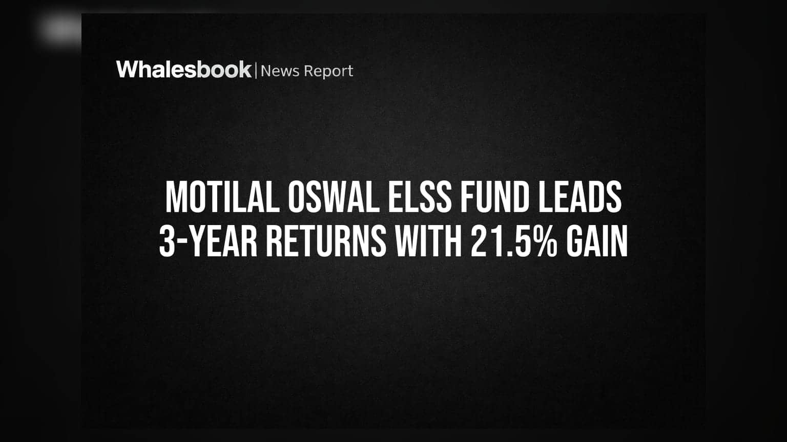 Motilal Oswal ELSS Fund: 3 વર્ષમાં **21.5%** નો શાનદાર Return, કેટેગરીમાં ટોચ પર