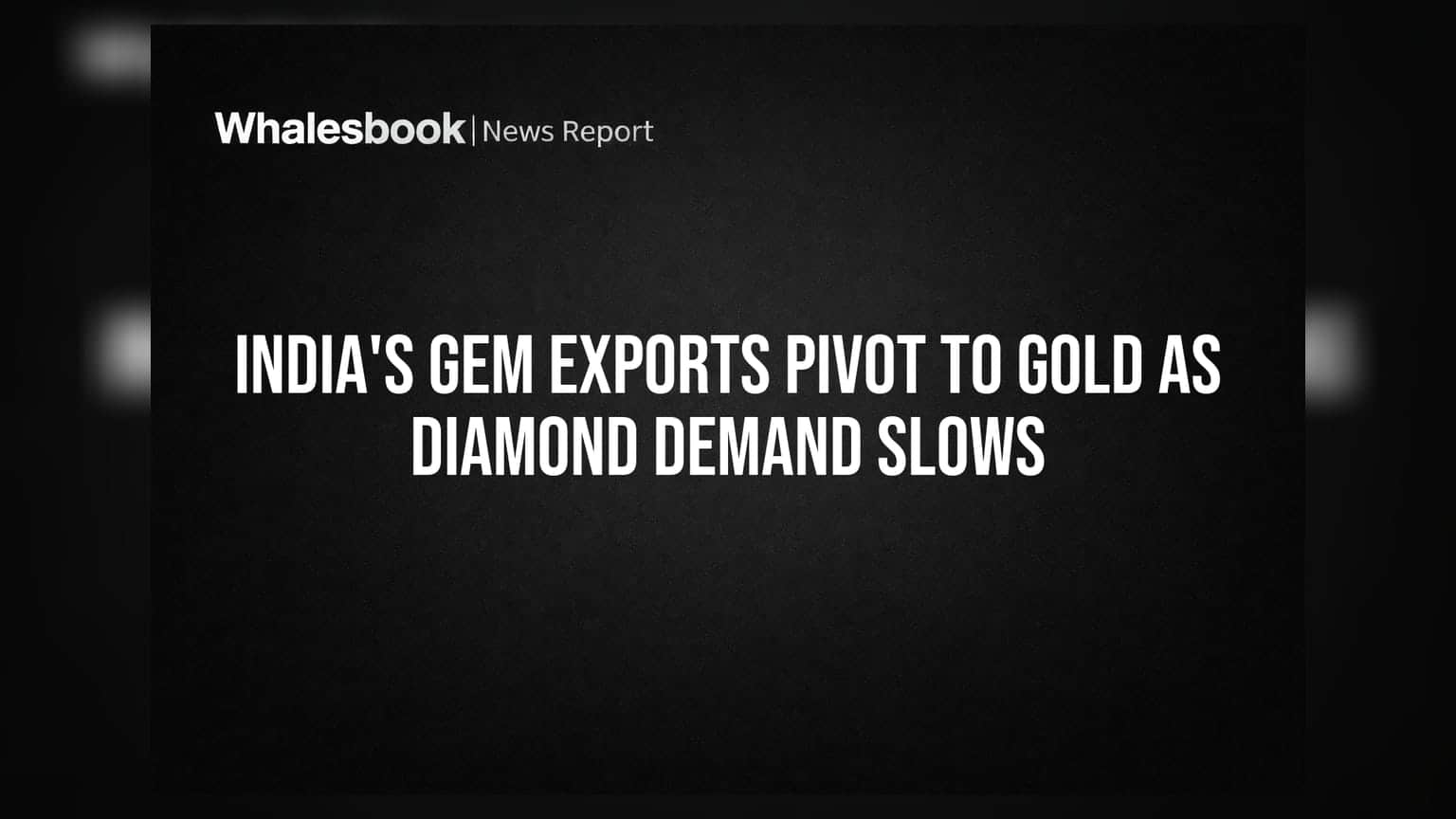 India's Gem Exports Pivot to Gold as Diamond Demand Slows