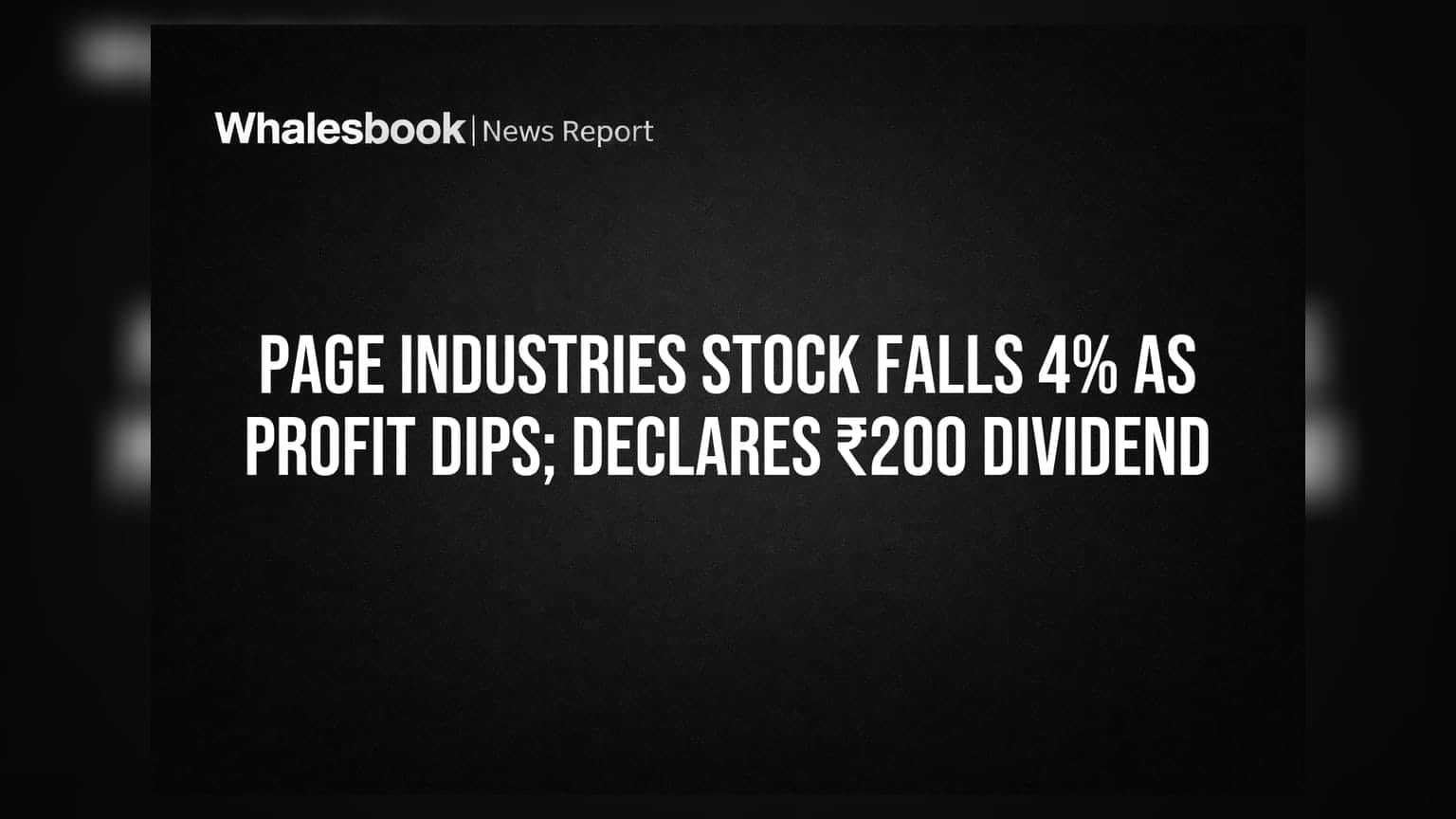 Page Industries Share Price: லாபம் குறைந்தாலும் டிவிடெண்ட் அறிவிப்பு! ஷேர் **4%** சரிவு