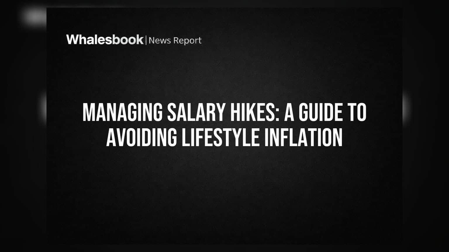 Salary Hike: Lifestyle Inflation ਤੋਂ ਬਚਣ ਦਾ ਇਹ ਹੈ ਤਰੀਕਾ!