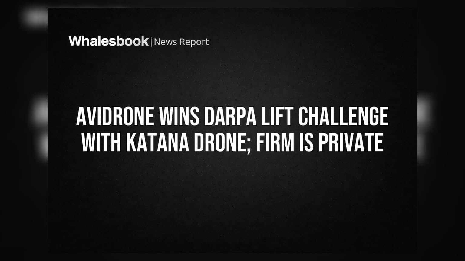 Avidrone டார்கெட்: DARPA போட்டியில் 'கடாணா' ட்ரோன் வெற்றி; தனியார் கம்பெனி