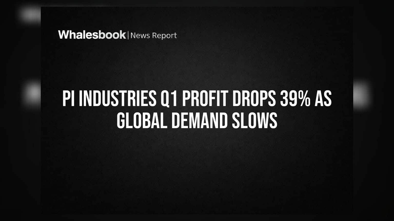 PI Industries Q1 Profit Drops 39% as Global Demand Slows