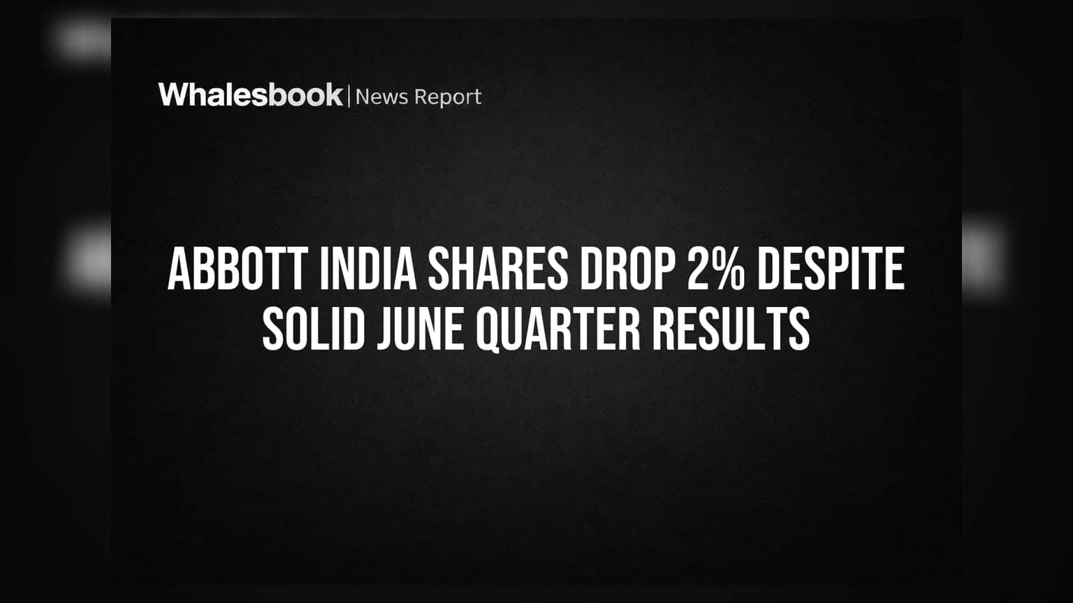 Abbott India Share Price: नतीजों के बाद भी गिरावट, क्या है वजह? जानें Details
