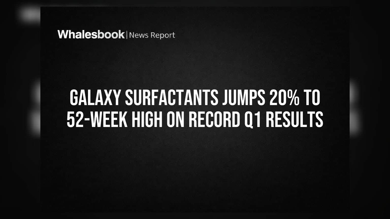 Galaxy Surfactants Share Price: રોકેટ બન્યો શેર! Q1 પરિણામો બાદ 20% તેજી, 52-week High પર પહોંચ્યો
