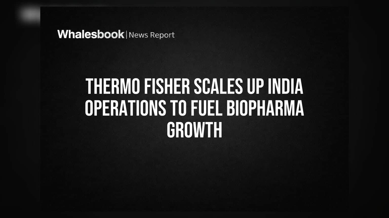Thermo Fisher Scientific: ਭਾਰਤ ਵਿੱਚ ਵੱਡੇ ਪੱਧਰ 'ਤੇ ਵਿਸਥਾਰ, ਬਾਇਓਫਾਰਮਾ ਗਰੋਥ ਨੂੰ ਮਿਲੇਗੀ ਹਵਾ
