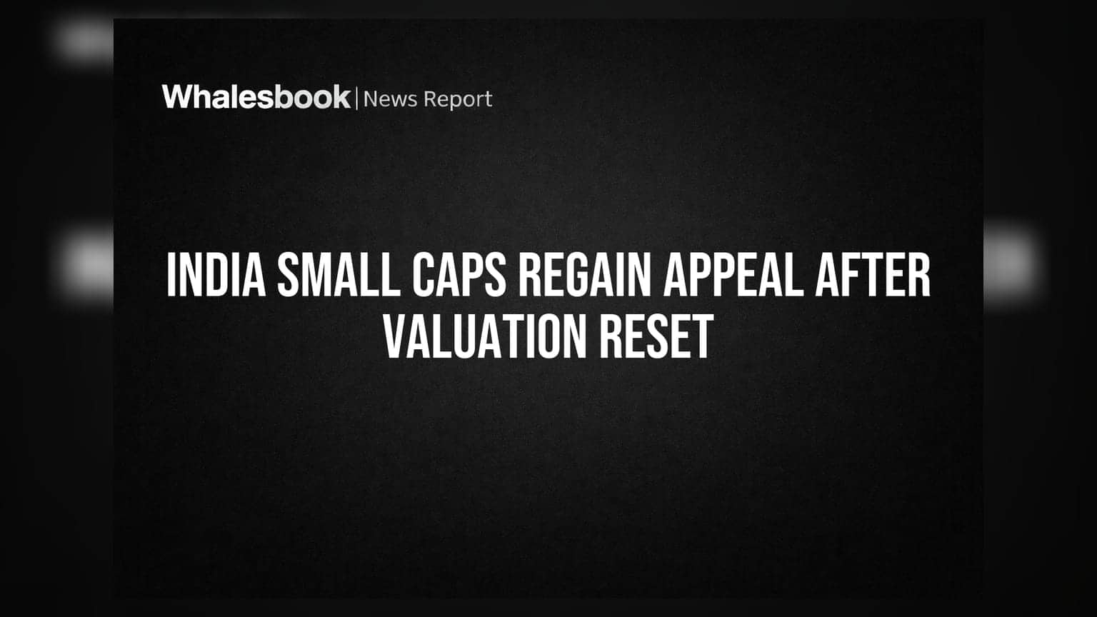 India Small Caps: मूल्यांकन सुधारल्याने पुन्हा गुंतवणूकदारांची पसंती!