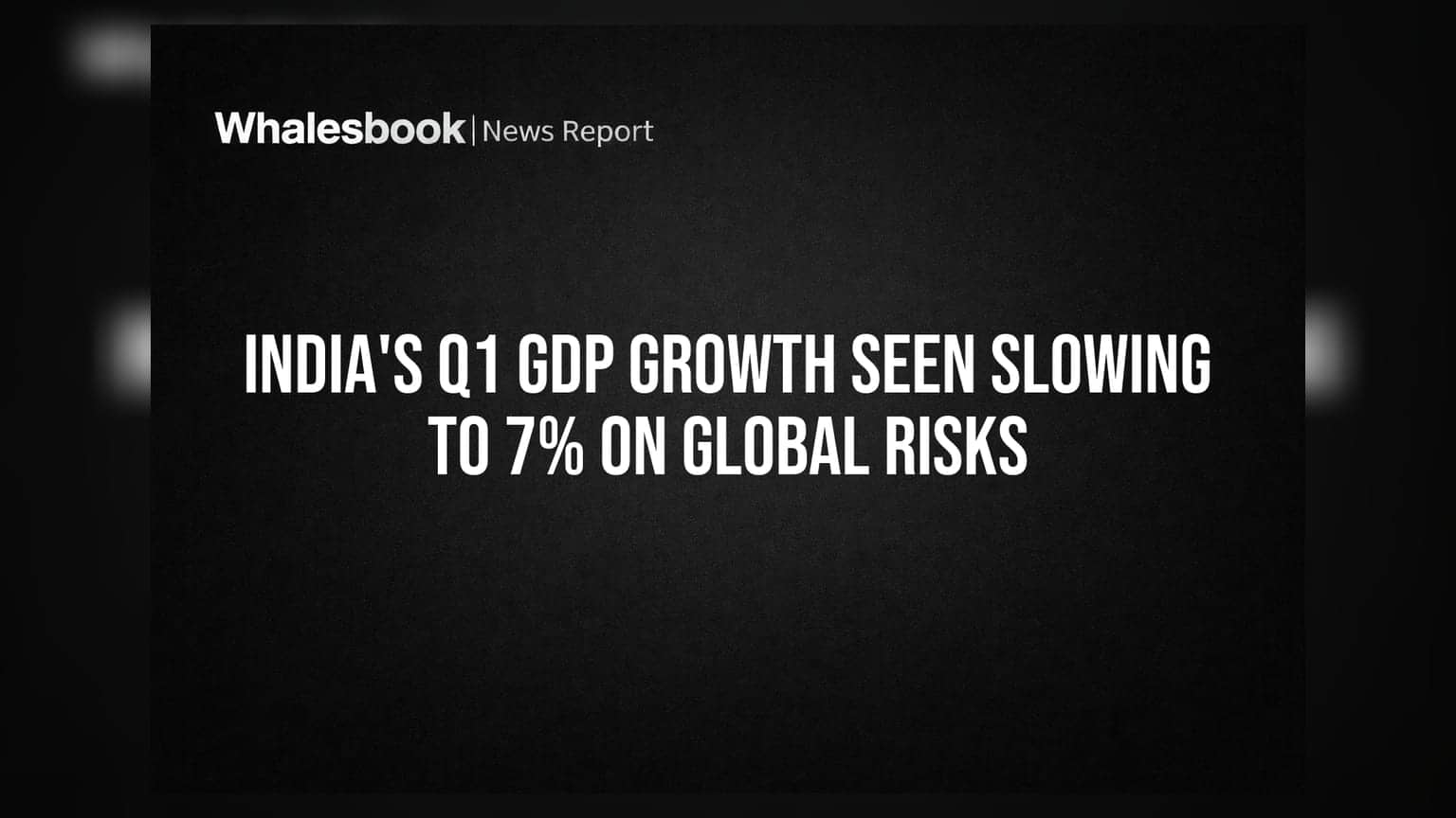 भारताचा Q1 FY27 GDP दर घसरणार? वाढीचा वेग 7% राहण्याचा अंदाज