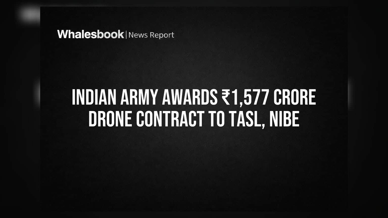 இந்திய ராணுவம்: ₹1,577 கோடிக்கு ஆளில்லா விமான ஒப்பந்தம் - TASL, NIBE நிறுவனங்களுக்கு குவியும் ஆர்டர்கள்!