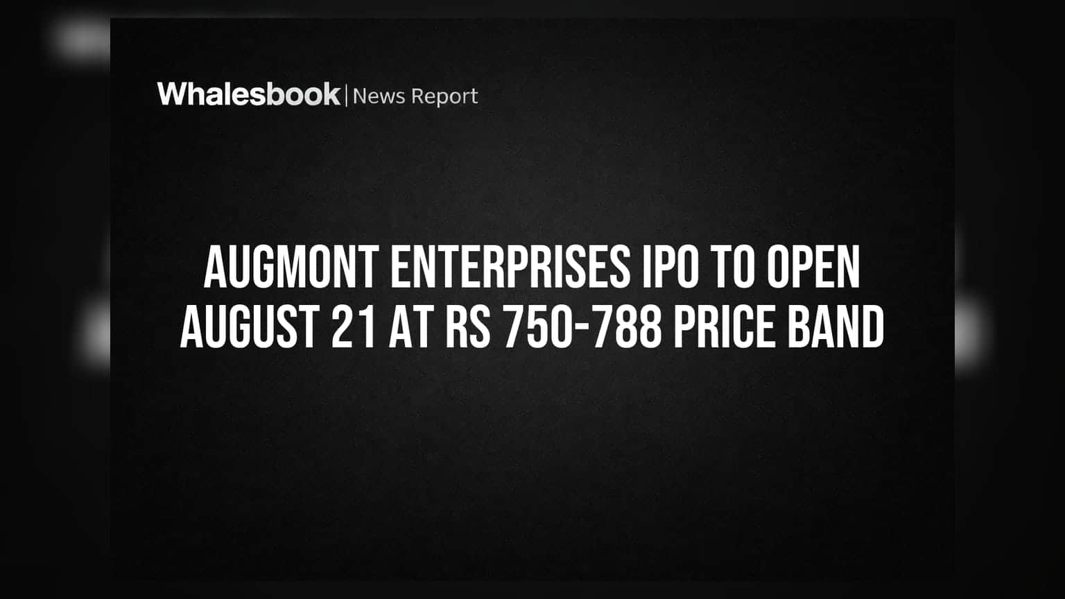 Augmont Enterprises IPO to Open August 21 at Rs 750-788 Price Band