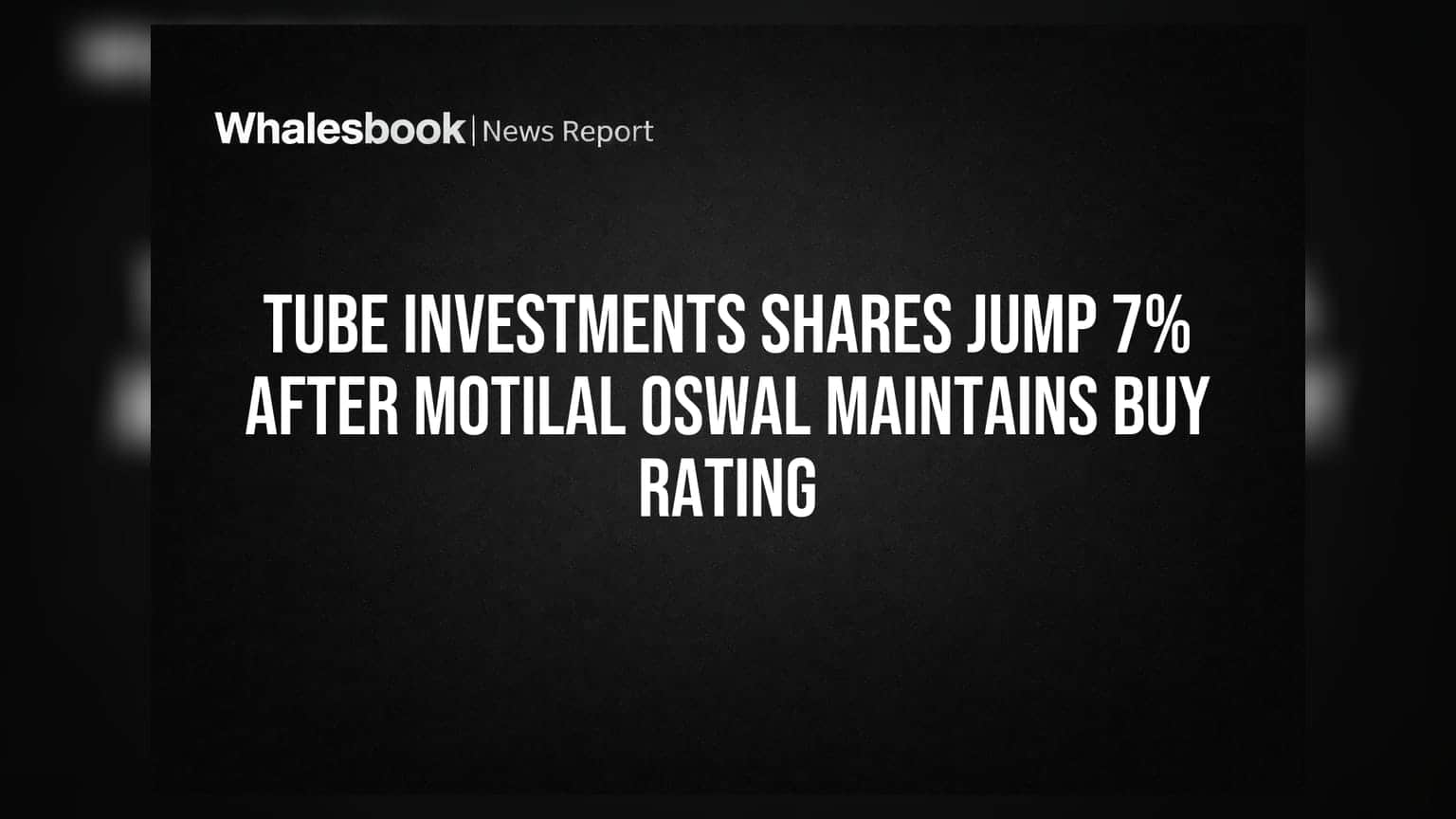 Tube Investments Share Price: మోతీలాల్ ఓస్వాల్ 'బై' రేటింగ్తో షేర్ **7%** ర్యాలీ!