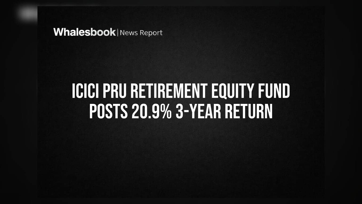 ICICI Pru Retirement Fund: 3 વર્ષમાં 20.9% વળતર સાથે શ્રેષ્ઠ યોજના, પણ 'ખૂબ ઊંચું' જોખમ!