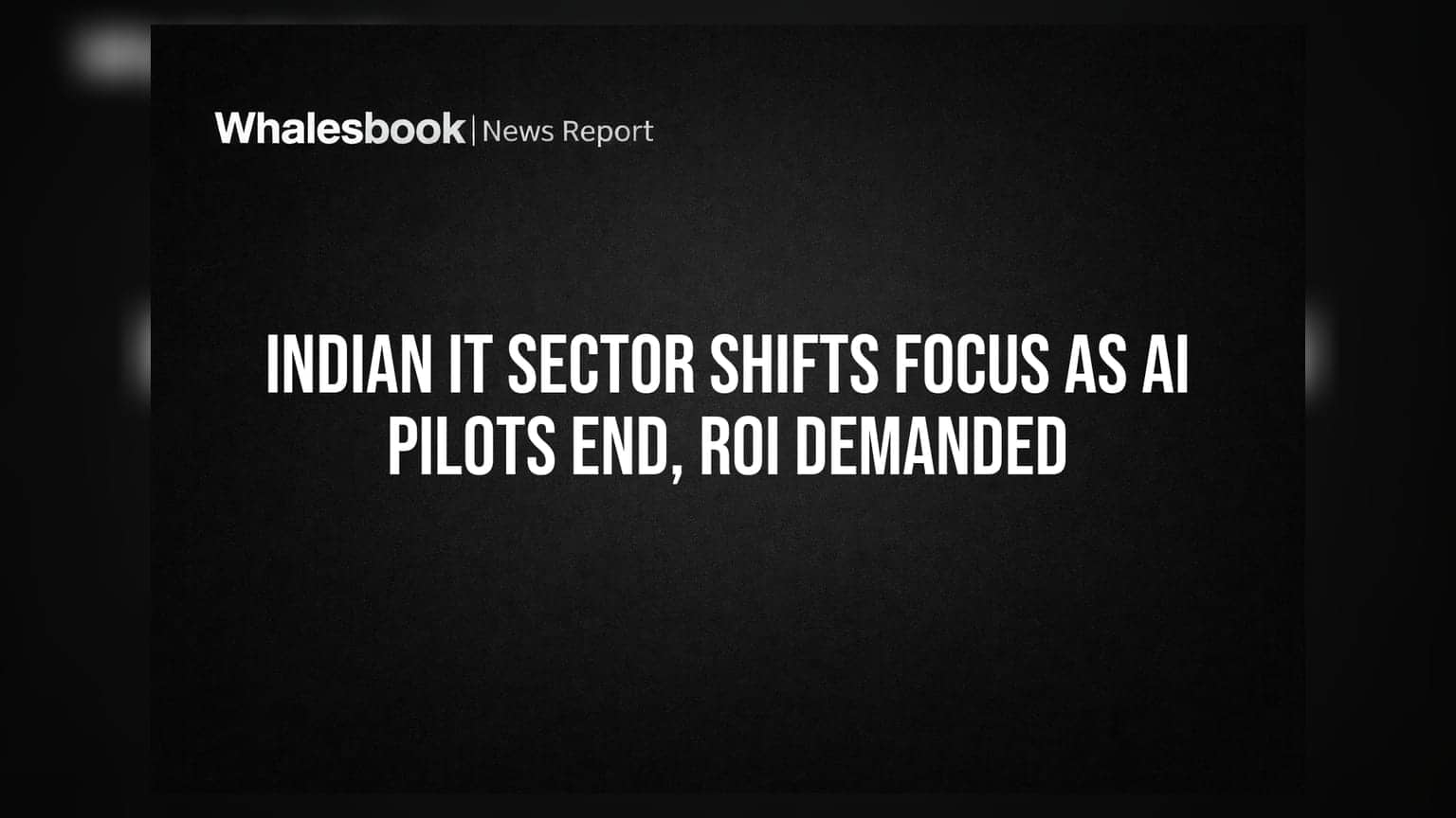 Indian IT Sector Shifts Focus as AI Pilots End, ROI Demanded