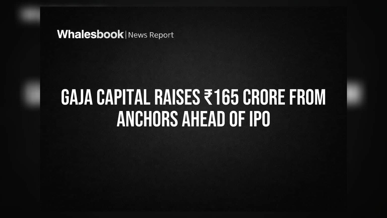 Gaja Capital IPO: ਨਿਵੇਸ਼ਕਾਂ ਨੇ ਲਾਈ ਪਹਿਲਾਂ ਹੀ ਛਹਿਬਰ! ₹165 ਕਰੋੜ ਦਾ ਐਂਕਰ ਬੁੱਕ ਸਬਸਕ੍ਰਿਪਸ਼ਨ ਪੂਰਾ