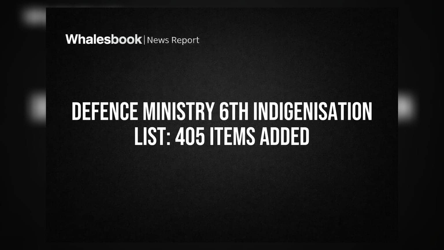 Defence Ministry 6th Indigenisation List: 405 નવી વસ્તુઓનો સમાવેશ, ₹3,070 કરોડના બિઝનેસની તક
