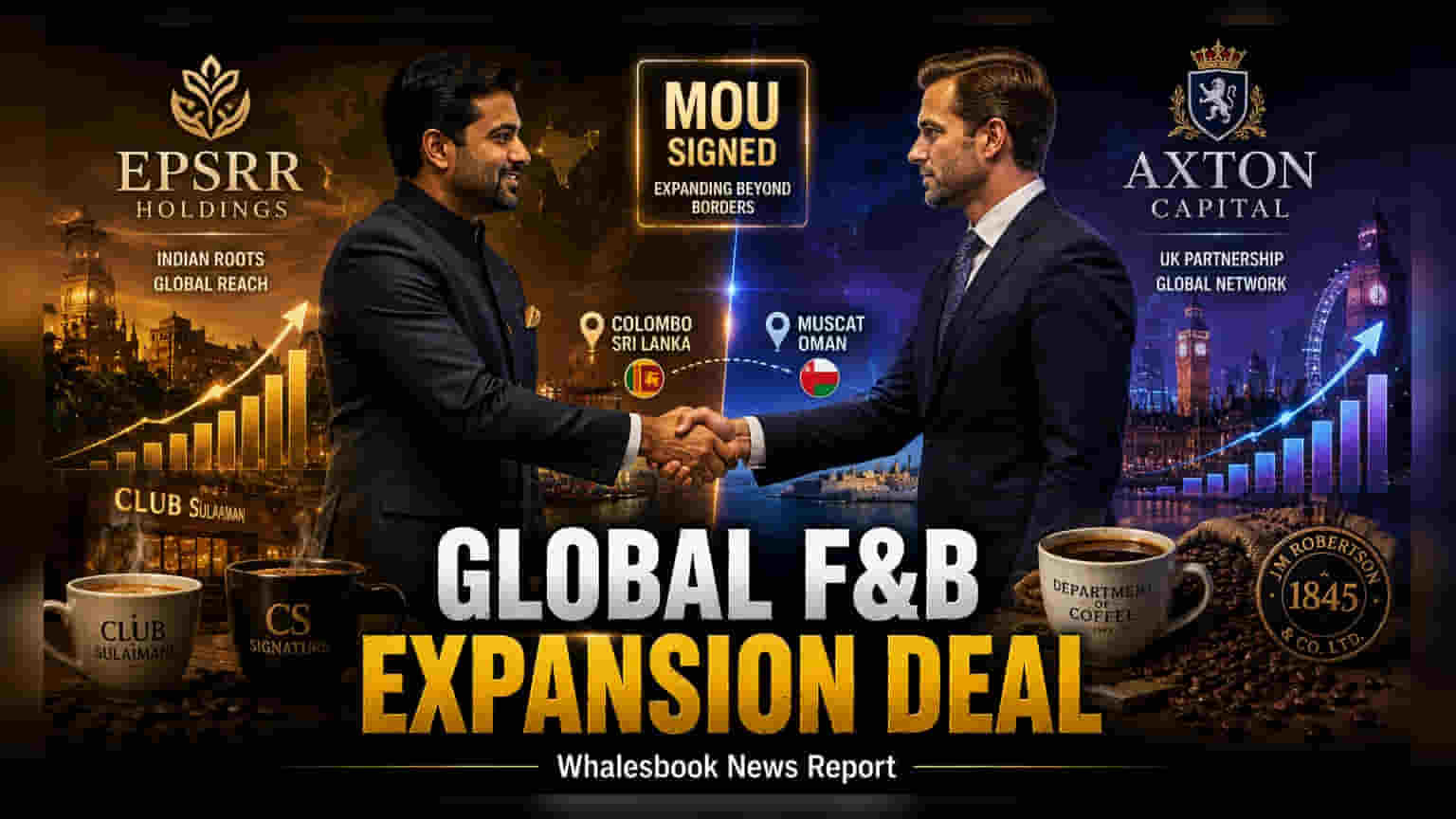 EPSRR Holdings Partners With Axton Capital For F&B Expansion