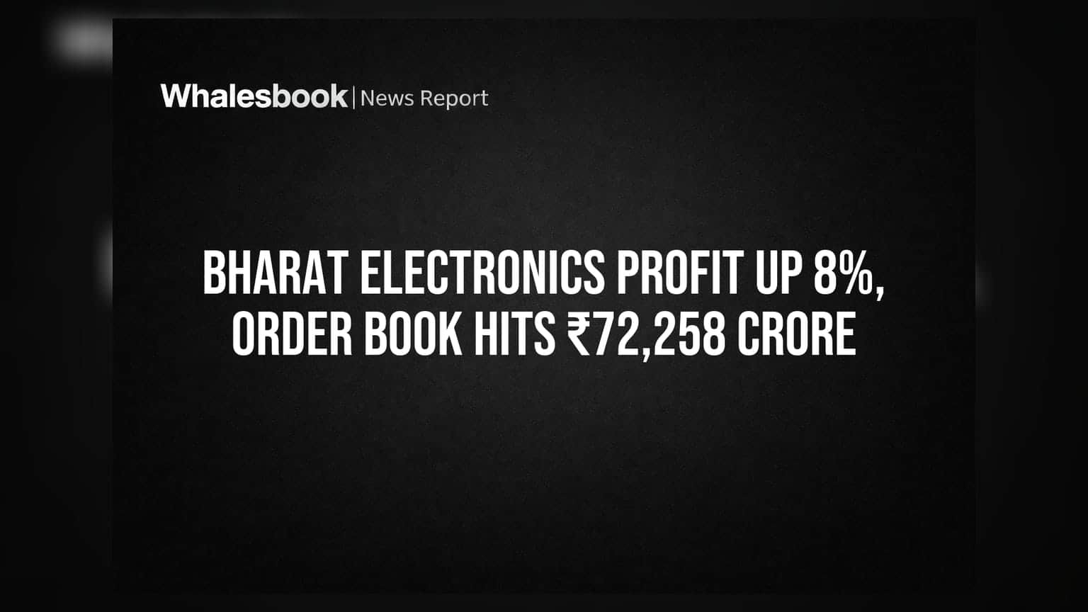 BEL Share Price: Bharat Electronicsના નફામાં **8%** નો ઉછાળો, ઓર્ડર બુક **₹72,258 કરોડ** પર પહોંચી