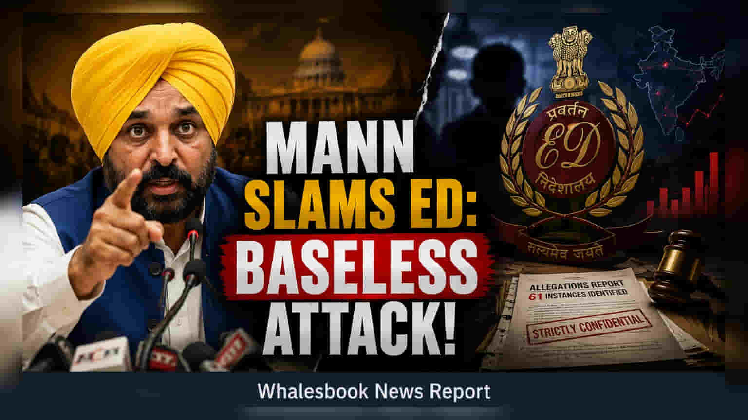 Punjab CM Bhagwant Mann Rejects ED Allegations as Political Attack