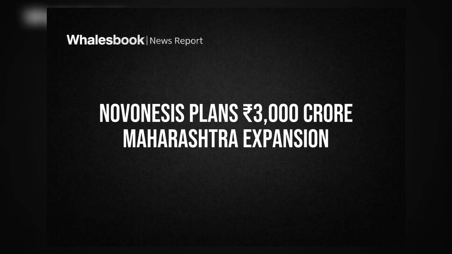 Novonesis Plans ₹3,000 Crore Maharashtra Expansion